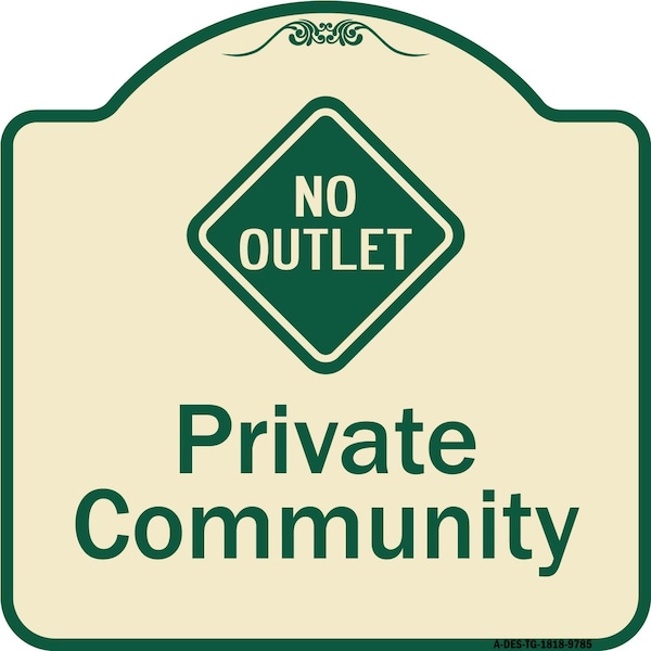 Designer Series-Private Community With No Outlet Symbol, 18" x 18", TG-1818-9785
